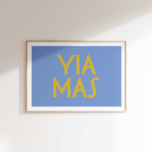 Yia Mas | Typography Print | Gallery Wall | Wall Art Print | Bathroom Wall Art | Wall Decor | Living Room Wall Art